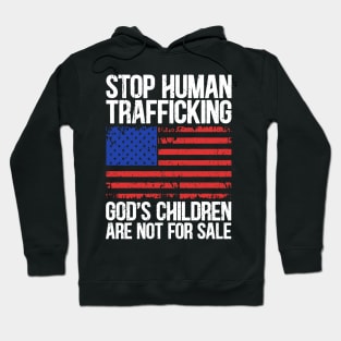 Stop Human Trafficking, God's Children Are Not For Sale Hoodie